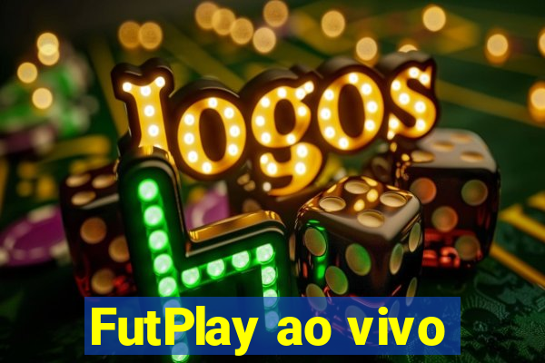 FutPlay ao vivo